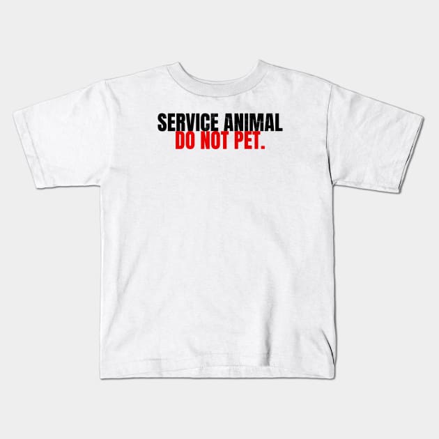 Service Animal Humor For Humans Kids T-Shirt by Design Malang